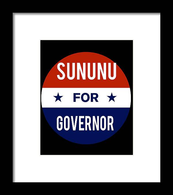 Election Framed Print featuring the digital art Sununu For Governor by Flippin Sweet Gear