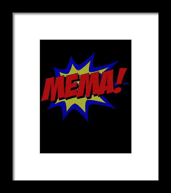 Funny Framed Print featuring the digital art Superhero Mema by Flippin Sweet Gear