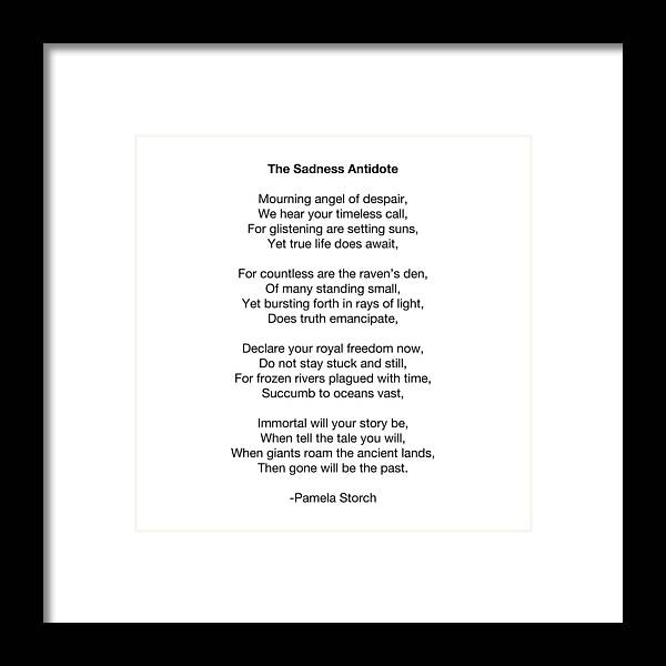 Pamela Storch Framed Print featuring the digital art The Sadness Antidote Poem by Pamela Storch