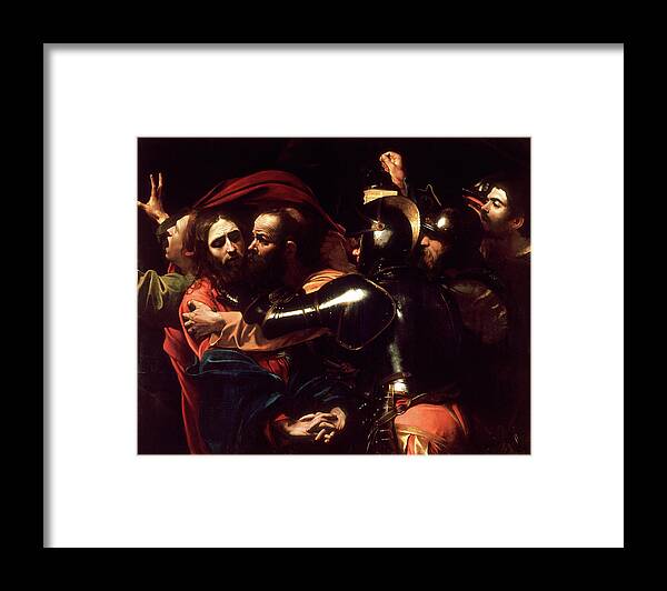 Passion Framed Print featuring the painting The Taking of Christ by Michelangelo Merisi da Caravaggio