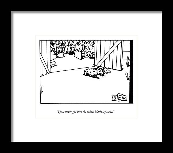 “i Just Never Got Into The Whole Nativity Scene.” Framed Print featuring the drawing The Whole Nativity Scene by Bruce Eric Kaplan