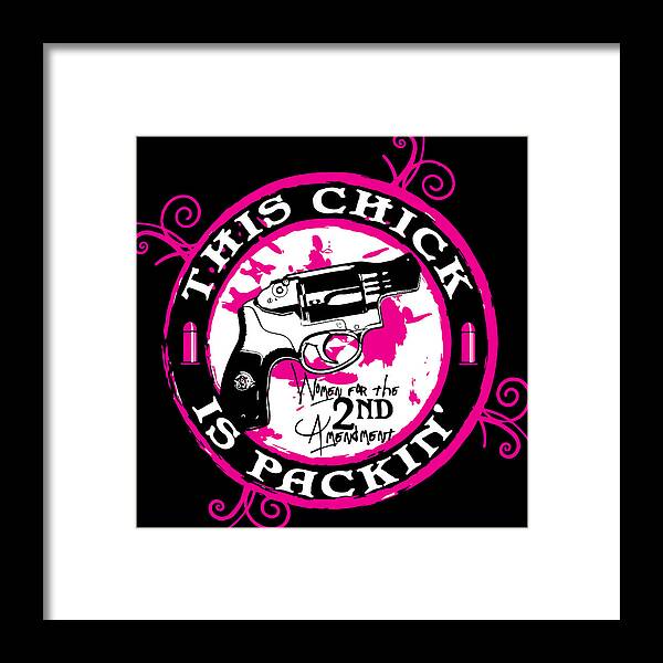 Gun Activist Framed Print featuring the digital art This Chick Is Packin Women for the 2nd Amendment by Jacob Zelazny