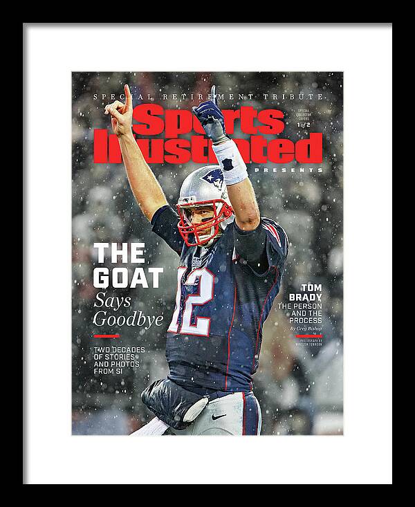 Tom Brady Framed Print featuring the photograph Tom Brady, Retirement Tribute Special Issue Cover by Sports Illustrated