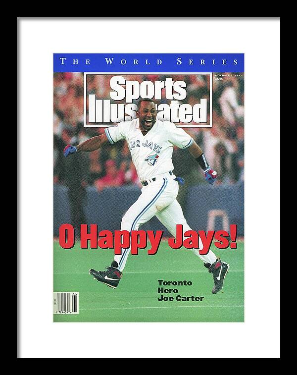 Magazine Cover Framed Print featuring the photograph Toronto Blue Jays Joe Carter, 1993 World Series Sports Illustrated Cover by Sports Illustrated