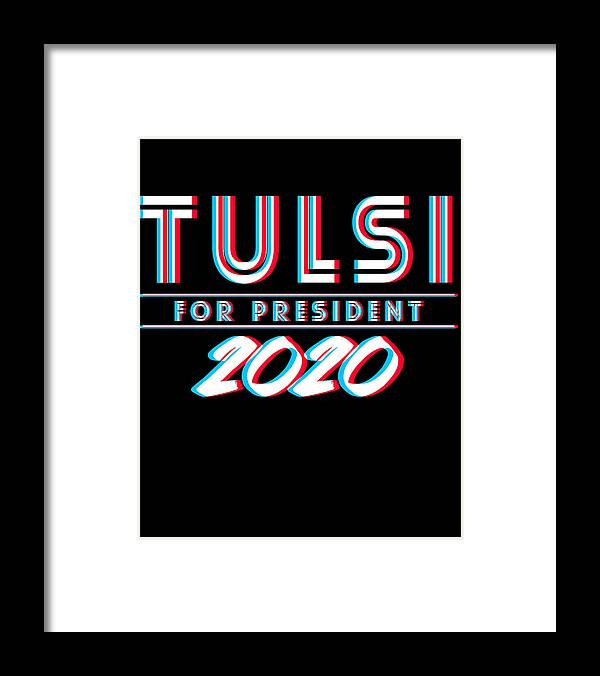 Democrat Framed Print featuring the digital art Tulsi Gabbard for President 2020 by Flippin Sweet Gear