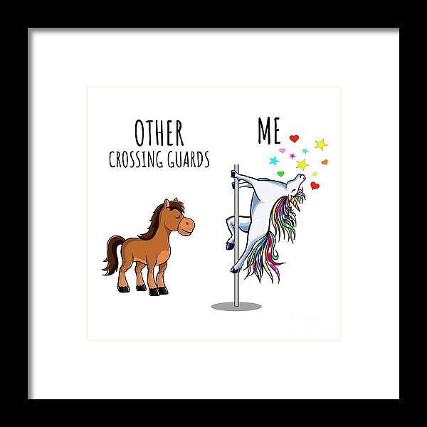 Crossing Guard Framed Print featuring the digital art Unicorn Crossing Guard Other Me Funny Gift for Coworker Women Her Cute Office Birthday Present by Jeff Creation