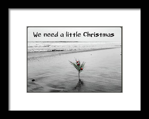 Beach Framed Print featuring the photograph We Need A Little Christmas by Alison Frank