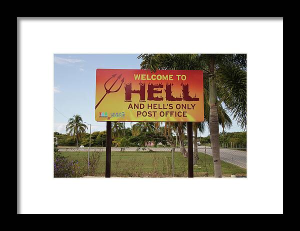 Sign Framed Print featuring the photograph Welcome To Hell by Rick Redman