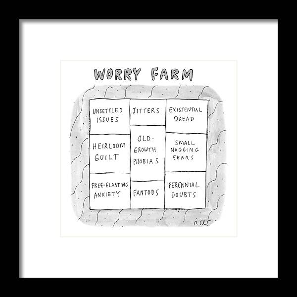 Captionless Framed Print featuring the drawing Worry Farm by Roz Chast