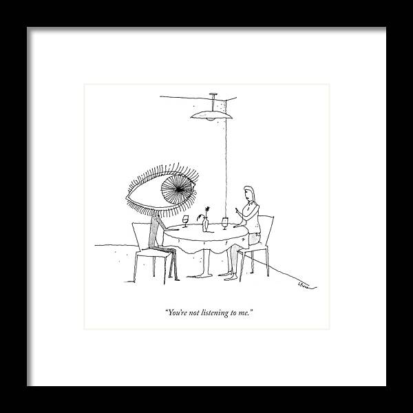 A23756 Framed Print featuring the drawing You're Not Listening by Liana Finck