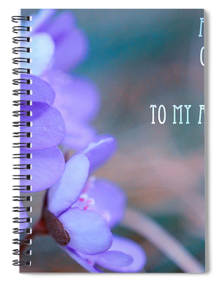 Flowers Spiral Notebook featuring the photograph Blue Springtime Flowers Mother's Day #1 by Sabine Jacobs