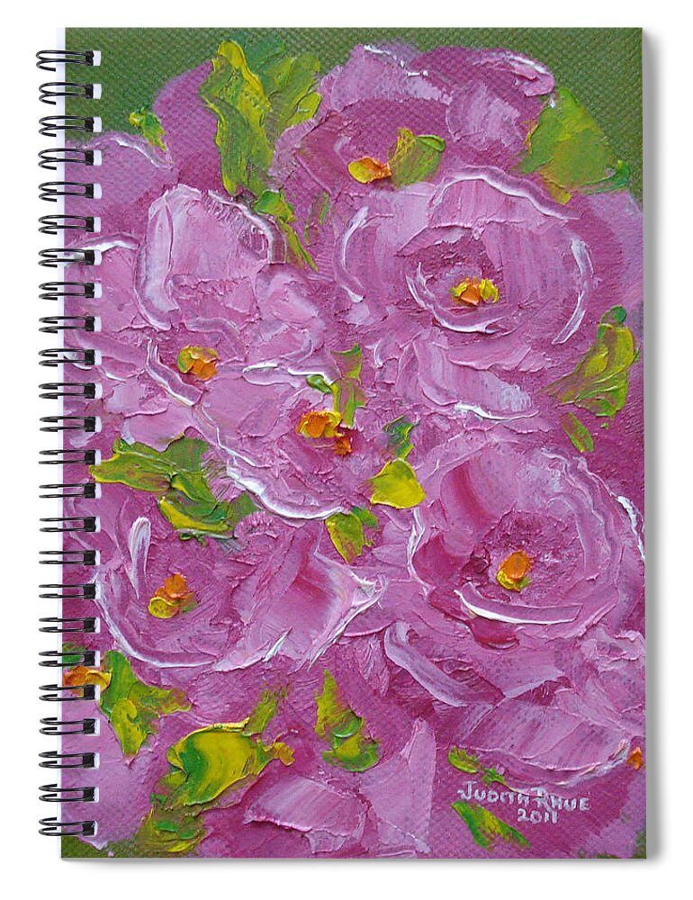 Flowers Spiral Notebook featuring the painting Bouquet by Judith Rhue