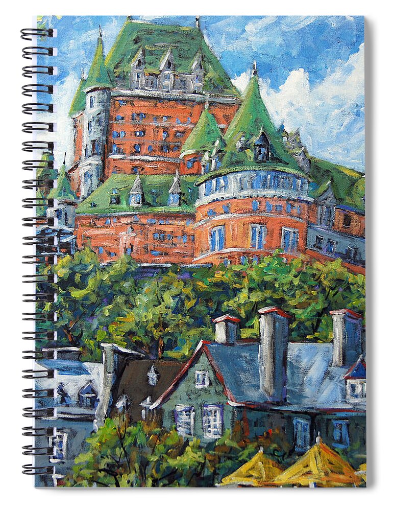 Urban Scene Spiral Notebook featuring the painting Chateau Frontenac by Prankearts by Richard T Pranke