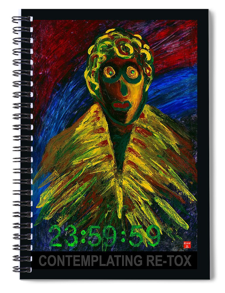 Pop Art Spiral Notebook featuring the painting Contemplating Re-Tox by Ran Andrews