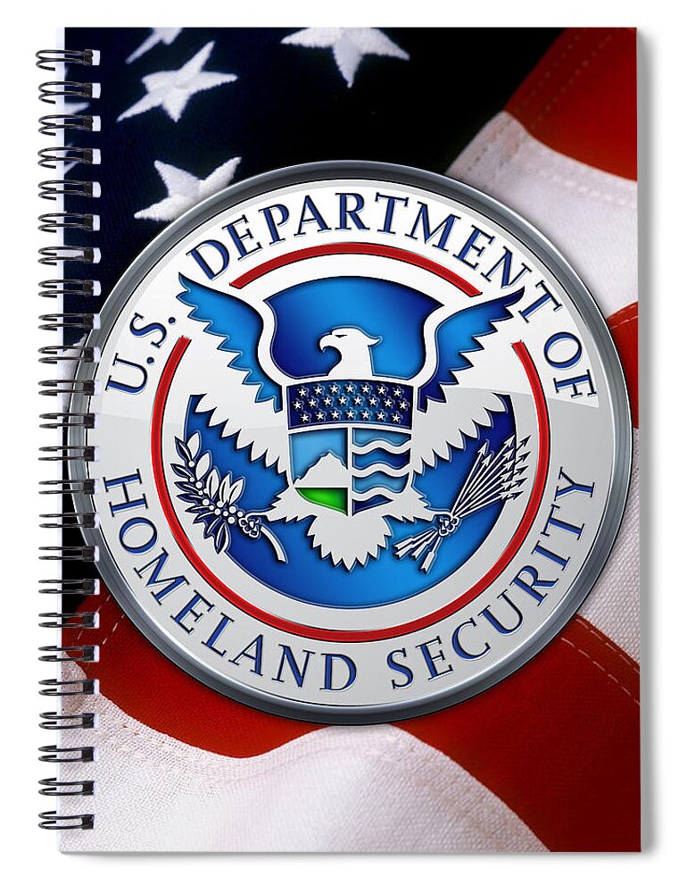'military Insignia & Heraldry 3d' Collection By Serge Averbukh Spiral Notebook featuring the digital art Department of Homeland Security - D H S Emblem over American Flag by Serge Averbukh