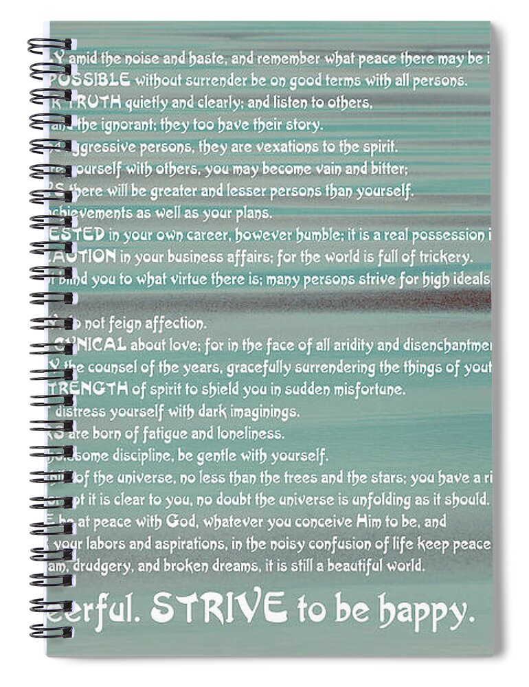 Color Spiral Notebook featuring the photograph Desiderata 15 by Wendy Wilton