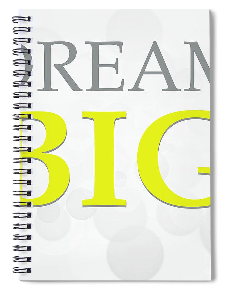 Dream Spiral Notebook featuring the photograph Dream Big by Andrea Anderegg