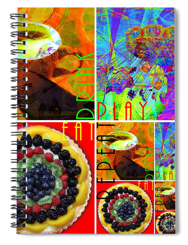 Wingsdomain Spiral Notebook featuring the photograph Eat Drink Play Repeat 20140705 by Wingsdomain Art and Photography