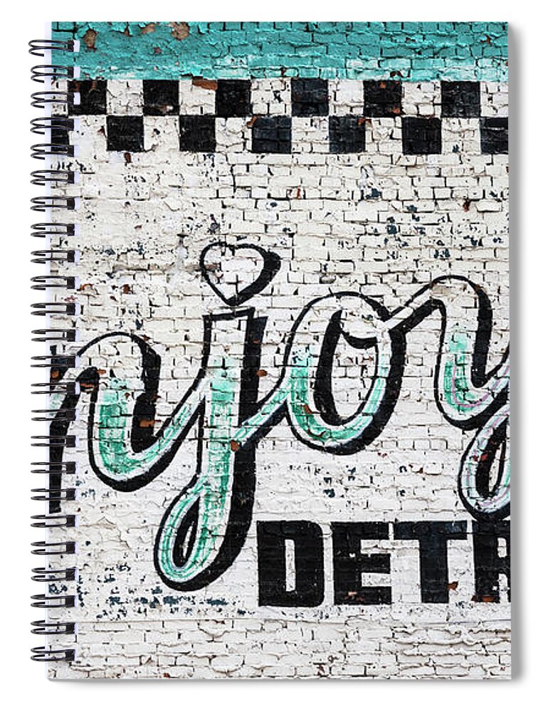 Detroit Spiral Notebook featuring the photograph Enjoy Detroit Sign On Wall by Pawel.gaul