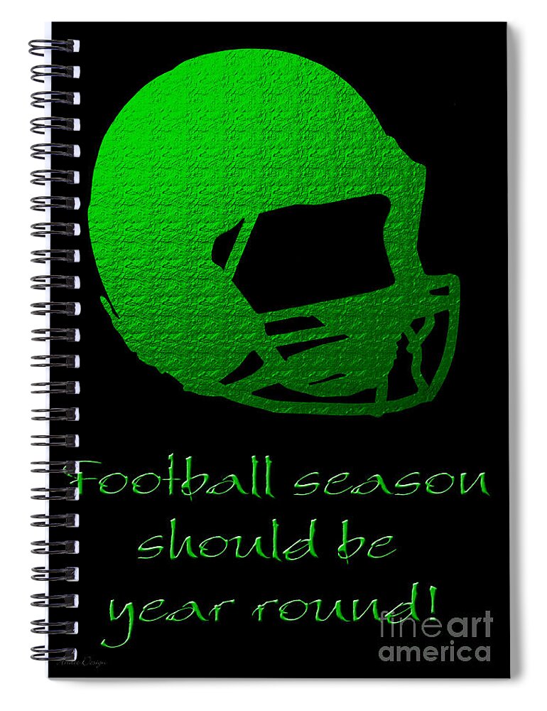 Andee Design Football Spiral Notebook featuring the digital art Football Season Should Be Year Round In Green by Andee Design