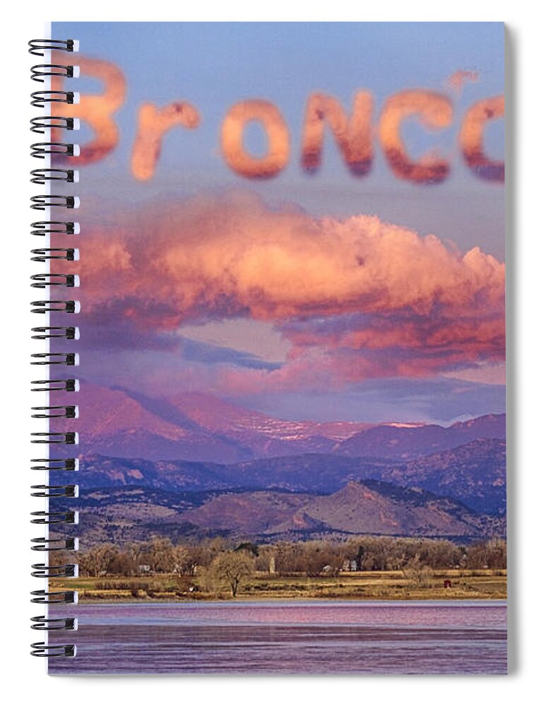 Go Broncos Spiral Notebook featuring the photograph Go Broncos Colorado Front Range Longs Moon Sunrise by James BO Insogna