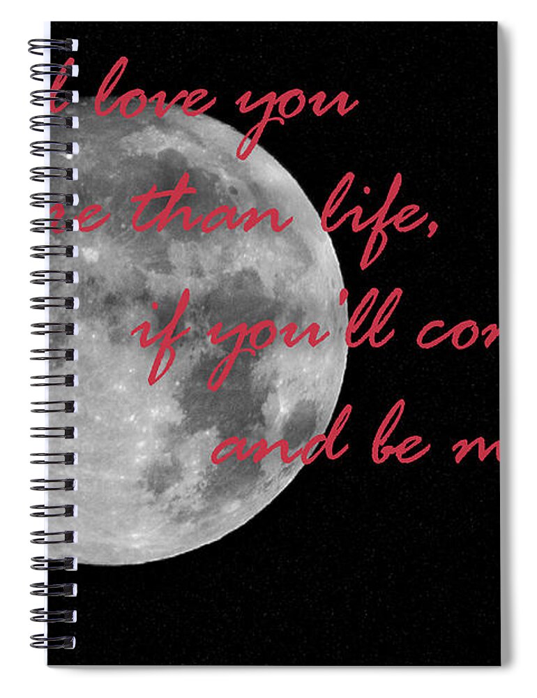 Inspirational Spiral Notebook featuring the photograph I Will Love You More Than Life by Rene Triay FineArt Photos