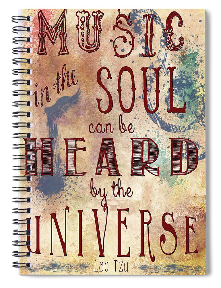Music In The Soul Can Be Heard By The Universe Spiral Notebook featuring the photograph Music in the Soul by Heather Applegate