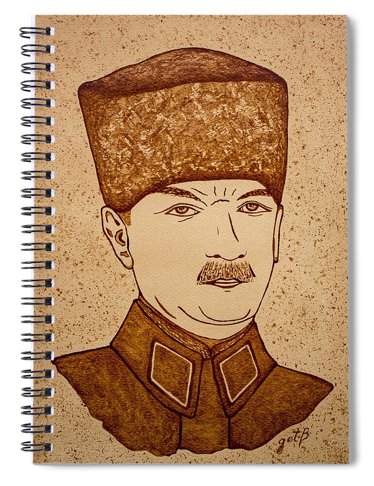 Mustafa Kemal Ataturk Spiral Notebook featuring the painting Mustafa Kemal Ataturk coffee painting by Georgeta Blanaru