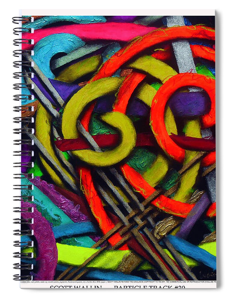 Abstract Spiral Notebook featuring the painting Particle Track Thirty by Scott Wallin