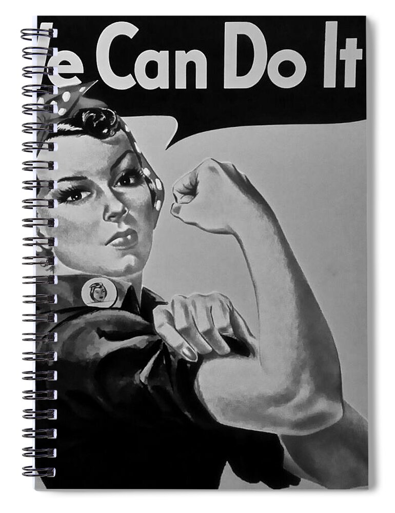 Rosie The Riveter Spiral Notebook featuring the photograph ROSIE in BLACK AND WHITE by Rob Hans