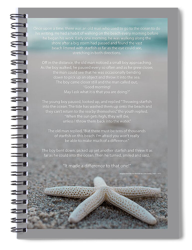 Starfish Make A Difference Spiral Notebook featuring the photograph Starfish Make a Difference by Terry DeLuco