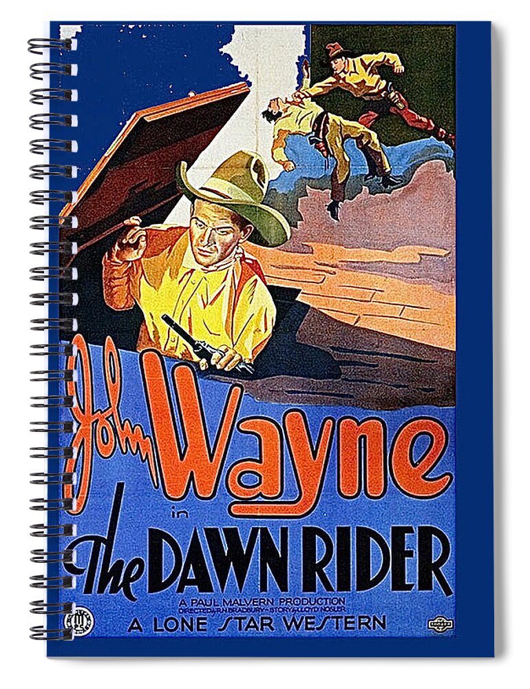 John Wayne The Dawn Rider Poster Lone Star Monogram Pictures Spiral Notebook featuring the photograph The Dawn Rider poster 1935 by David Lee Guss