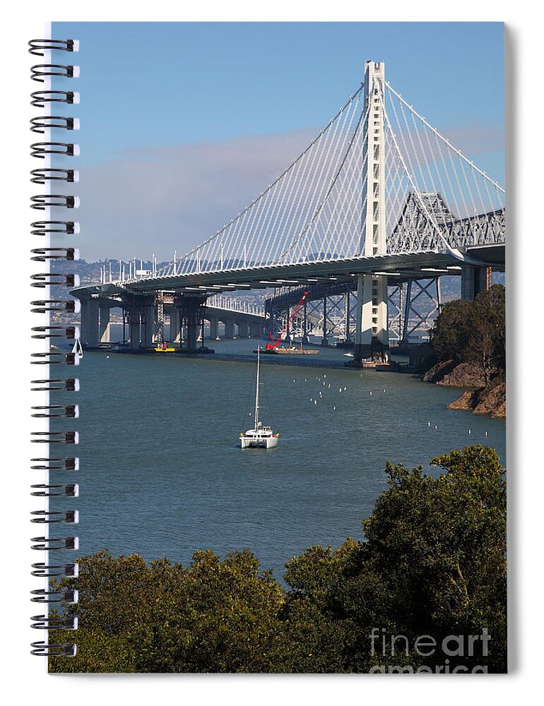 San Francisco Spiral Notebook featuring the photograph The New And The Old Bay Bridge San Francisco Oakland California 5D25409 by Wingsdomain Art and Photography