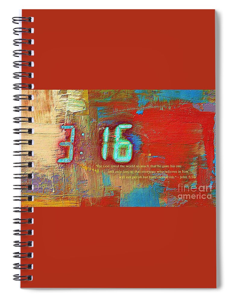 John 3:16 Spiral Notebook featuring the photograph The Ultimate Sacrifice by Robert ONeil