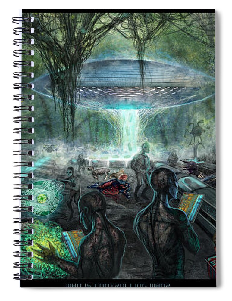 Tony Koehl Spiral Notebook featuring the mixed media Who is Controlling Who by Tony Koehl