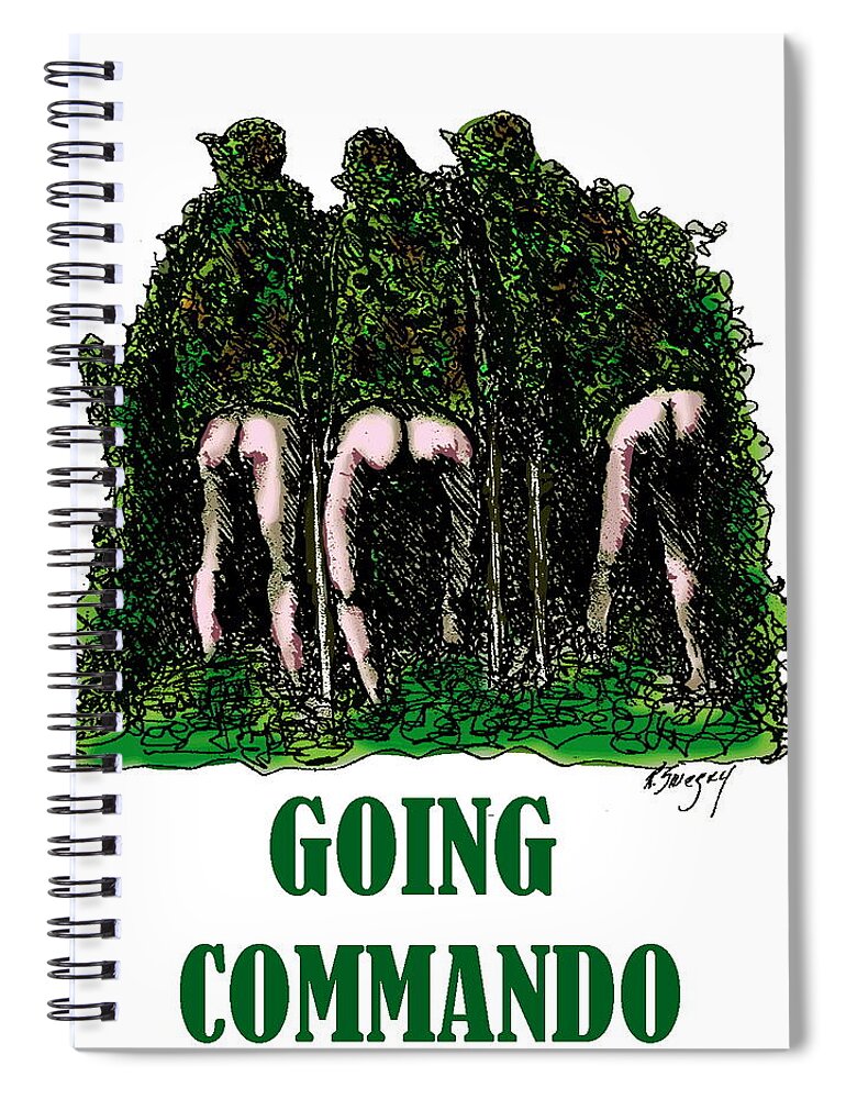 Going Commando Spiral Notebook featuring the digital art Going Commando by R Allen Swezey
