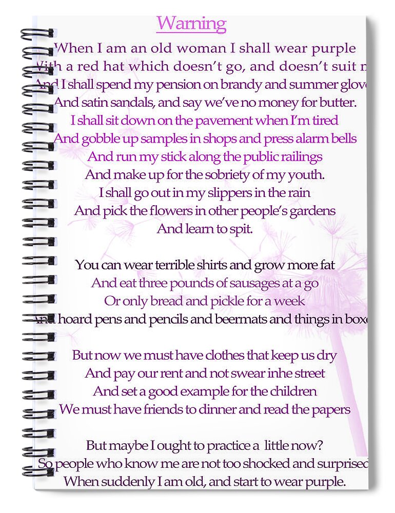 When I Am An Old Woman Spiral Notebook featuring the digital art Warning Poem by Jenny Joseph by Georgia Fowler