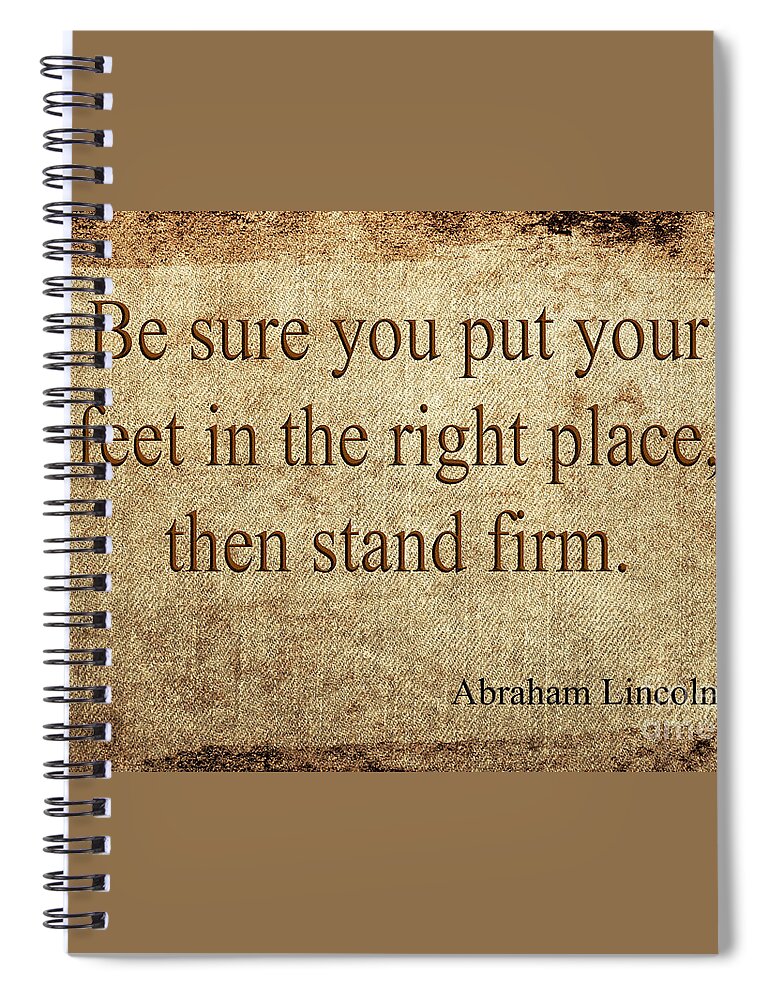 Quote Spiral Notebook featuring the mixed media Abraham Lincoln #1 by Ed Taylor