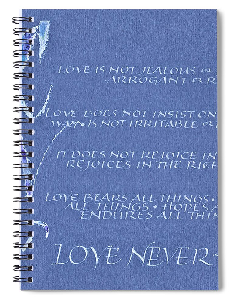 1 Cor 13 Spiral Notebook featuring the painting 1 Cor 13 Love Never Ends by Judy Dodds