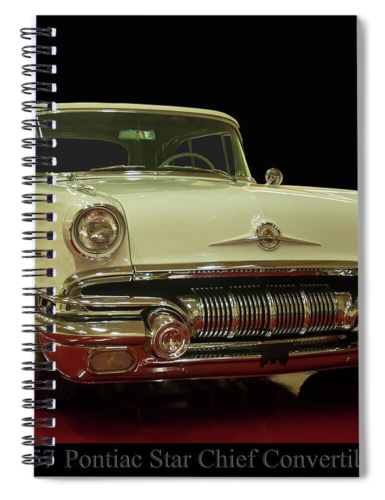 1957 Pontiac Star Chief Convertible Spiral Notebook featuring the photograph 1957 Pontiac Star Chief Convertible by Flees Photos