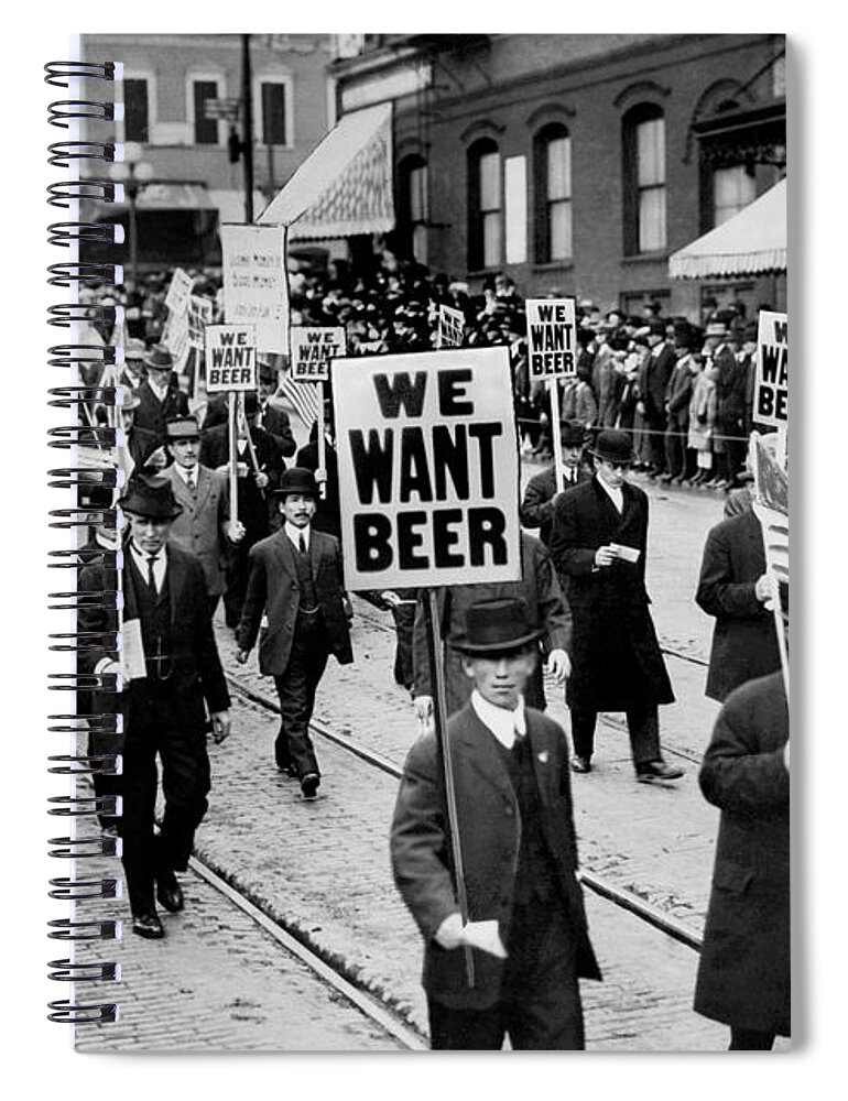 Prohibition Spiral Notebook featuring the photograph We Want Beer #2 by Jon Neidert
