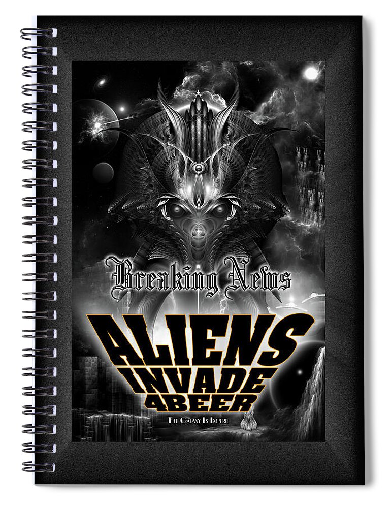 Aliens Spiral Notebook featuring the digital art Aliens Invade 4 Beer Galaxy Attack by Rolando Burbon