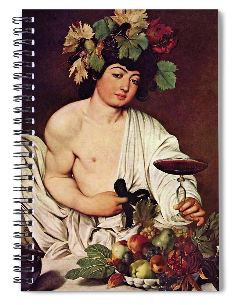 Bacchus Spiral Notebook featuring the painting Bacchus by Michelangelo Caravaggio