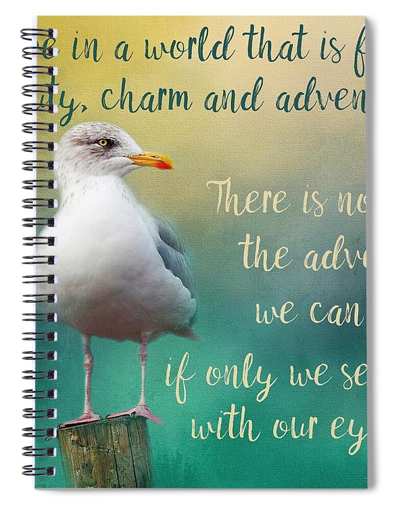 Seagull Spiral Notebook featuring the photograph Beauty, Charm and Adventure by Teresa Wilson