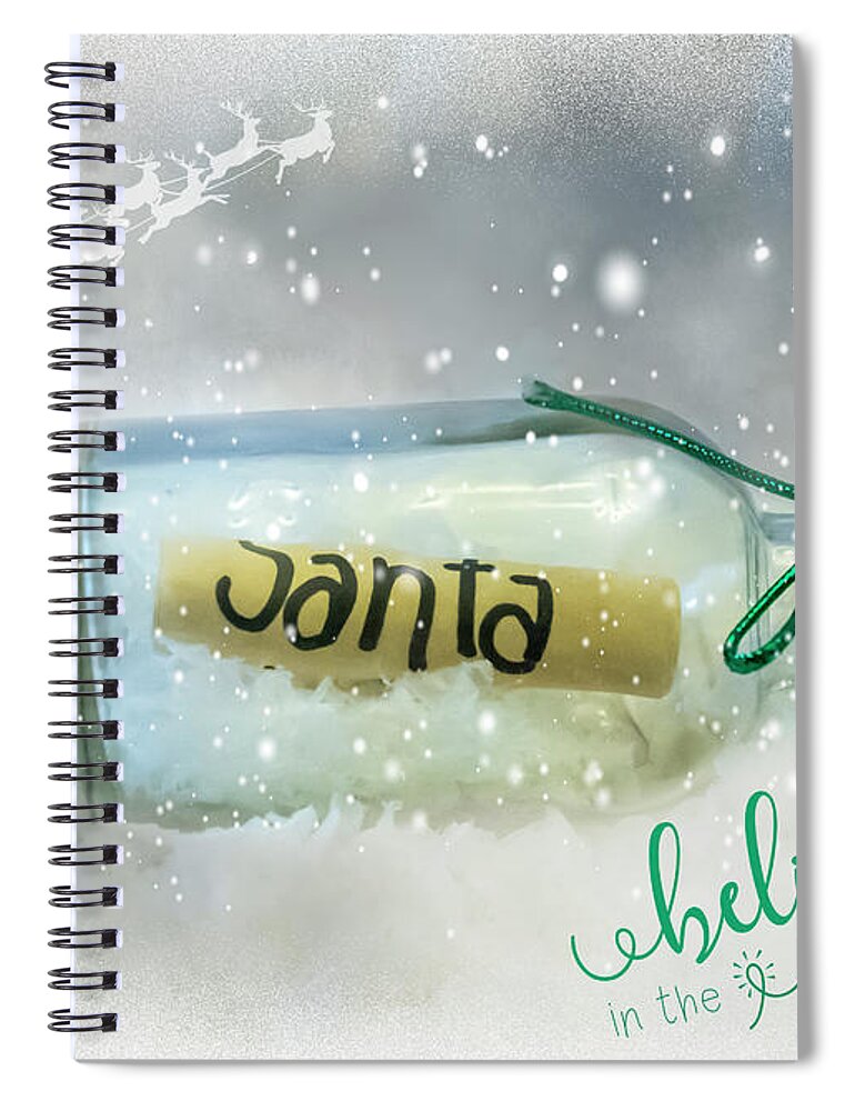 Bottle Spiral Notebook featuring the photograph Believe by Cathy Kovarik