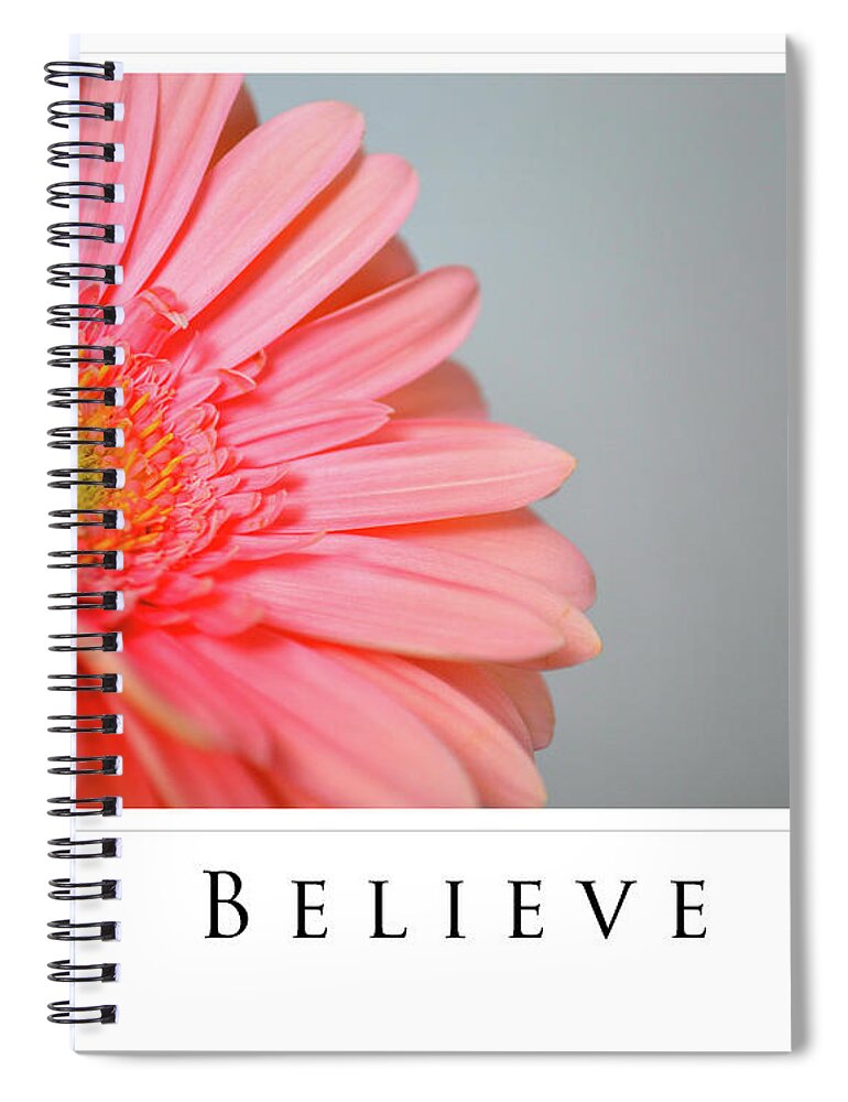 Gerber Spiral Notebook featuring the photograph Believe by Traci Cottingham