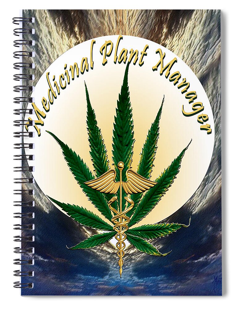 Cannabis Spiral Notebook featuring the photograph Cannabis Medicinal Plant by Michele Avanti