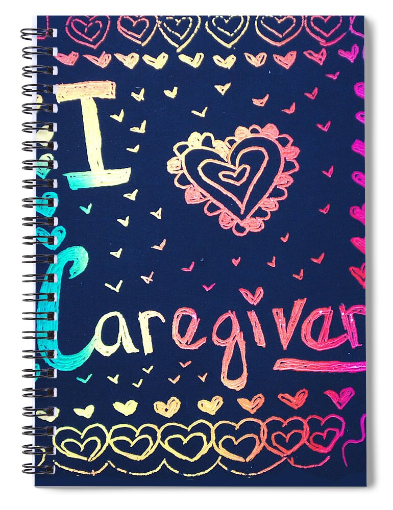 Caregiver Spiral Notebook featuring the drawing Caregiver Rainbow by Carole Brecht