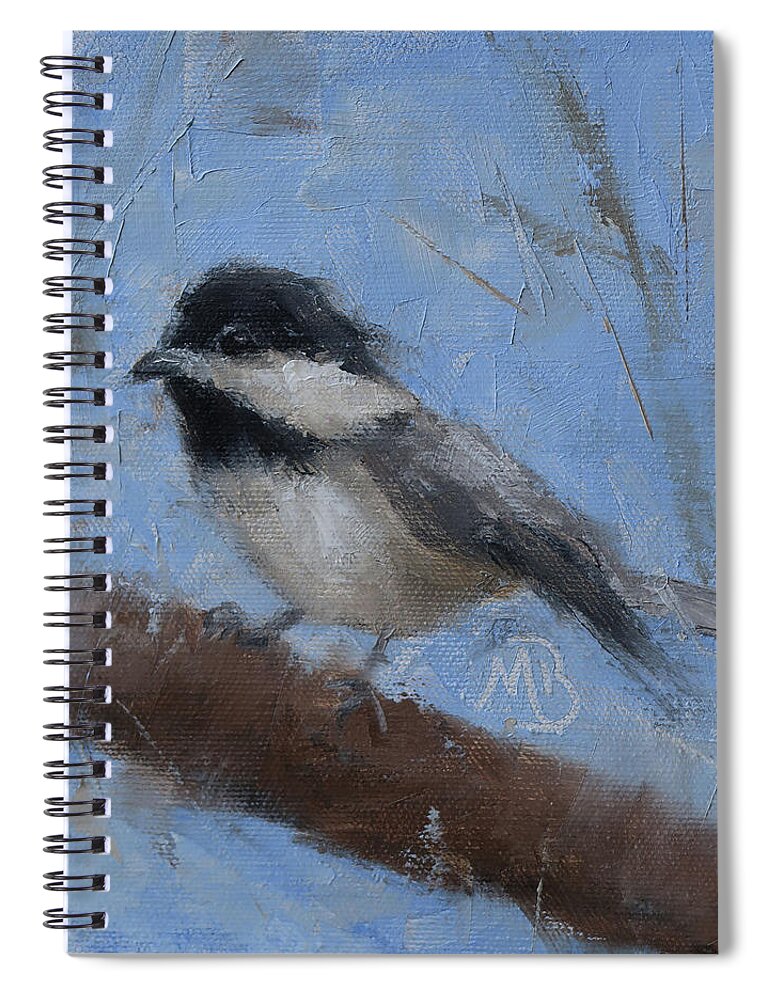 Wildlife Art Spiral Notebook featuring the painting Chickadee #1 by Monica Burnette