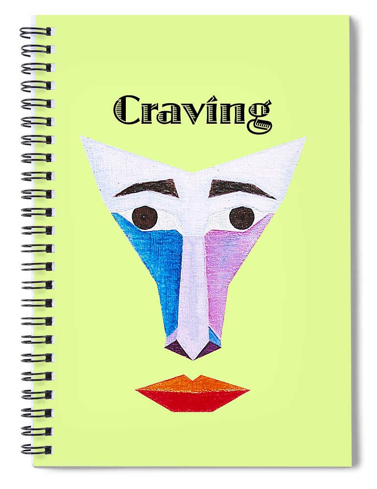 Painting Spiral Notebook featuring the painting Craving text by Michael Bellon